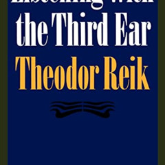 Access EPUB 📂 Listening with the Third Ear: The Inner Experience of a Psychoanalyst