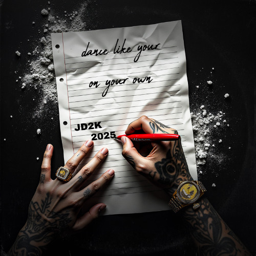 DANCE LIKE YOUR ON YOUR OWN    JD2K   2025
