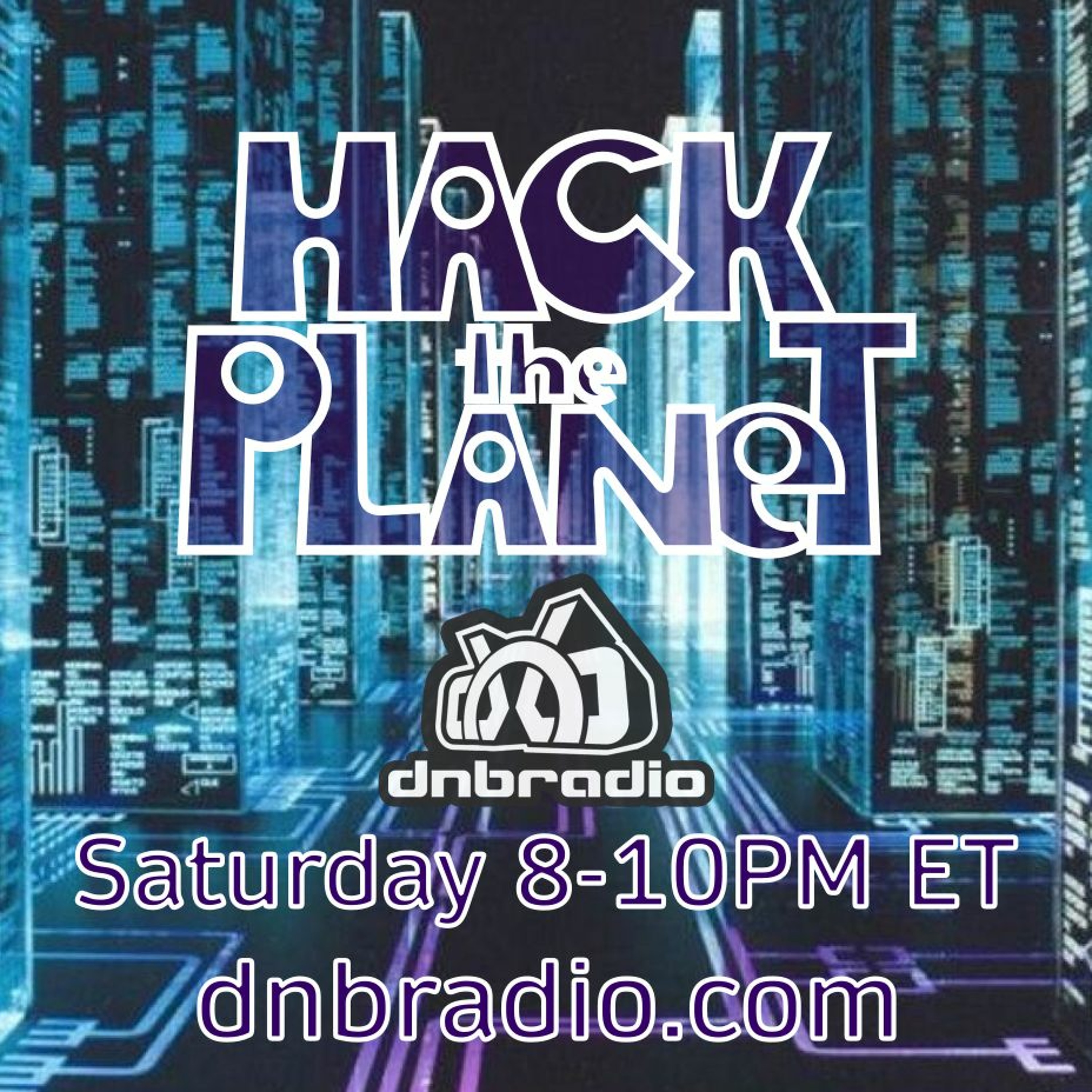 Hack The Planet, Drum & Bass Podcast