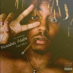 Morning Again (Juice WRLD Cover)