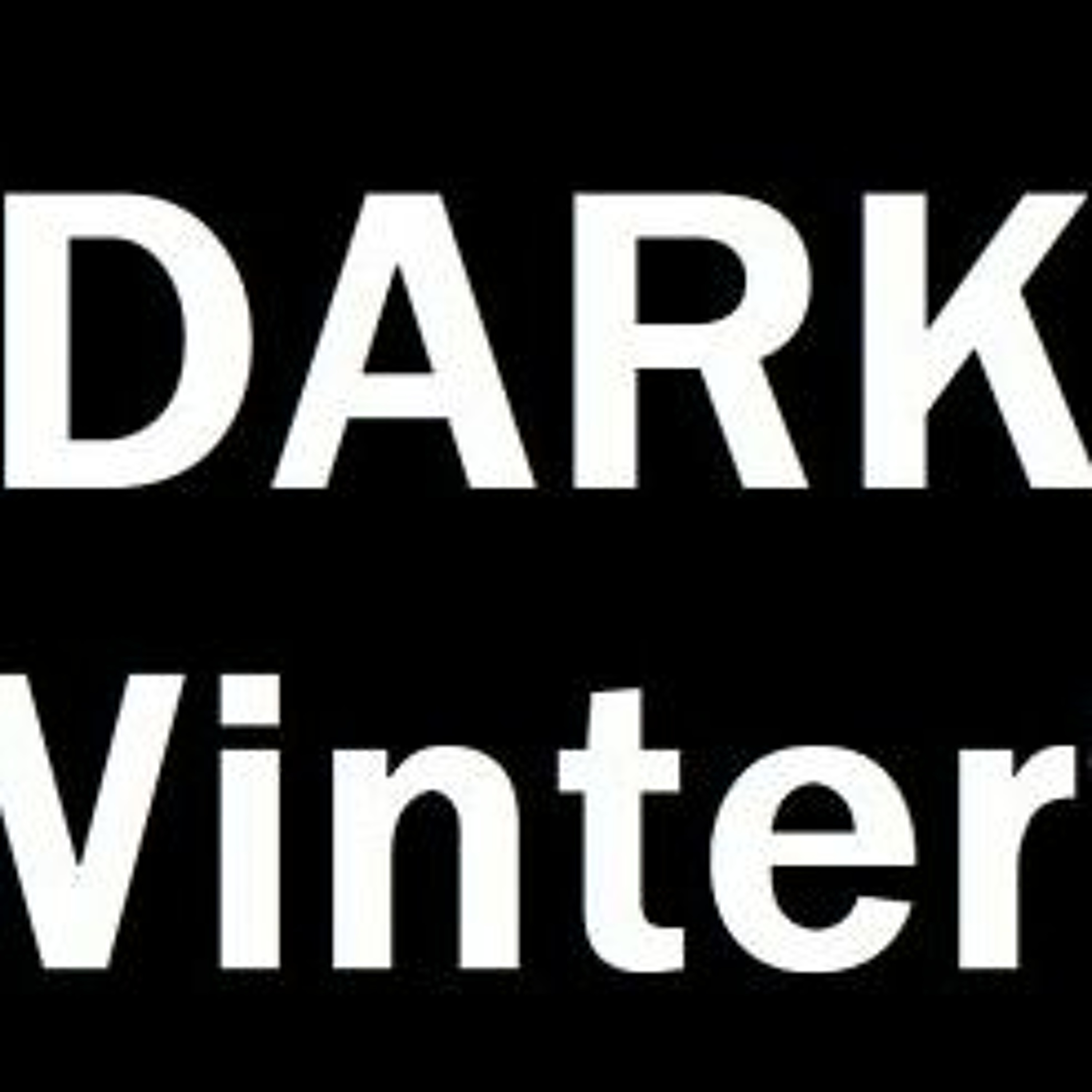 COVID, The Great Reset, Warp Speed and the Arrival of the Darkest Winter episode artwork