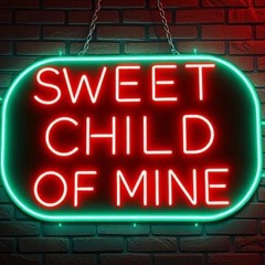 Sweet Child Of Mine Remix