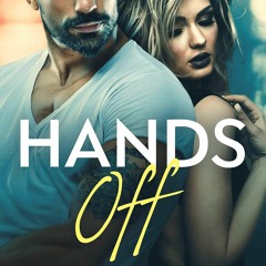 Free read Hands Off: A Steamy Romantic Suspense (Bennett Security Book 1)