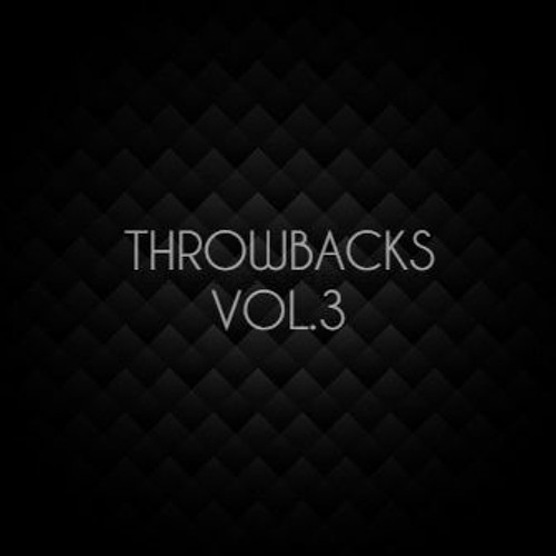 Throwbacks Vol.3