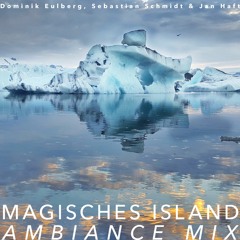 Magisches Island - Ambiance Mix