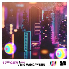 JMR085 - Mig Madiq Ft. Leeu - 17th City