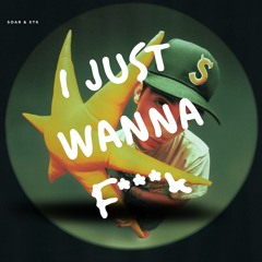 I JUST WANNA - Soar, XTK (FREE DOWNLOAD)
