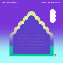 Sweetboyblondey - Halbmond (Sweet Radio Playlist)