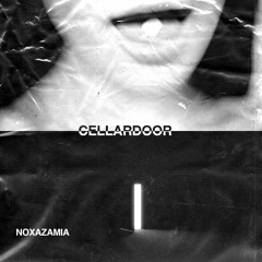 NOXAZAMIA - CELLARDOOR [INCOMPLETE]