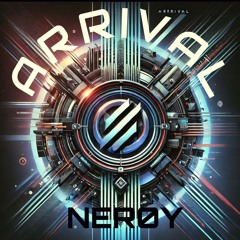 Neroy - ARRIVAL
