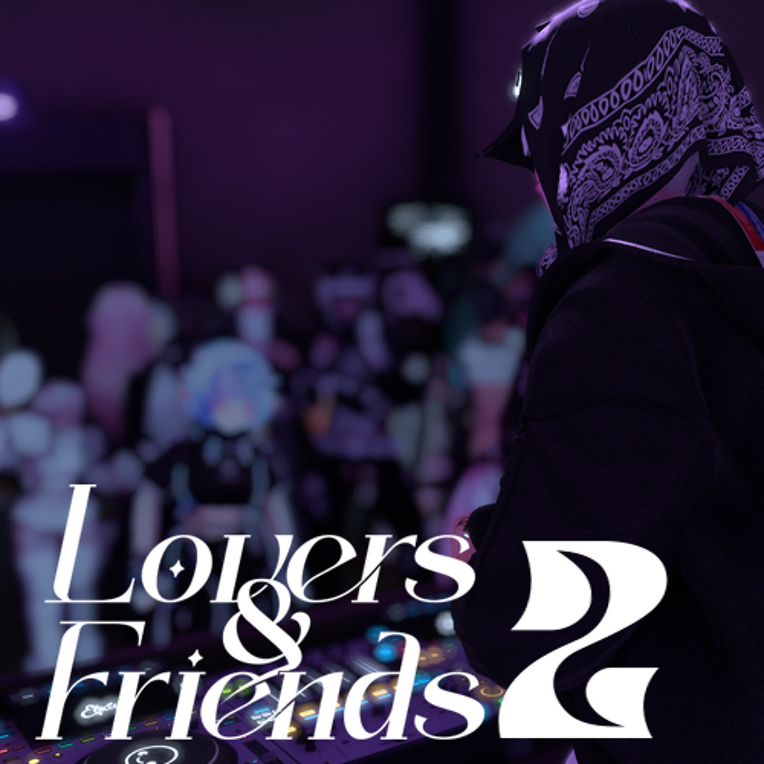 Stream Lovers & Friends 2 - 05/23/26 by Jivy | Listen online for