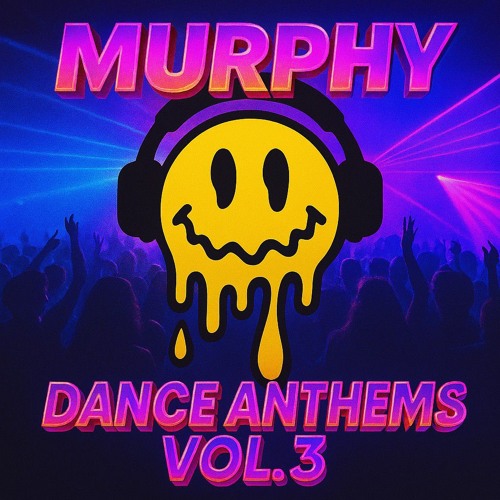MURPHY - DANCE ANTHEMS 003