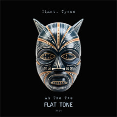 Giant, Tyson - Ah Txe Txe (Flat Tone Edit) - Filtered For Copyright