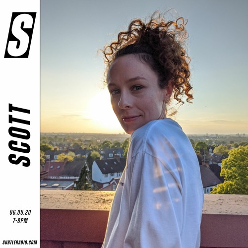 Scott - Subtle - 06/05/2020