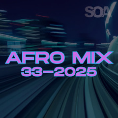 AFRO HOUSE MIX 33-2025