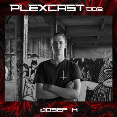 PLEXcast008 - [Josef H]