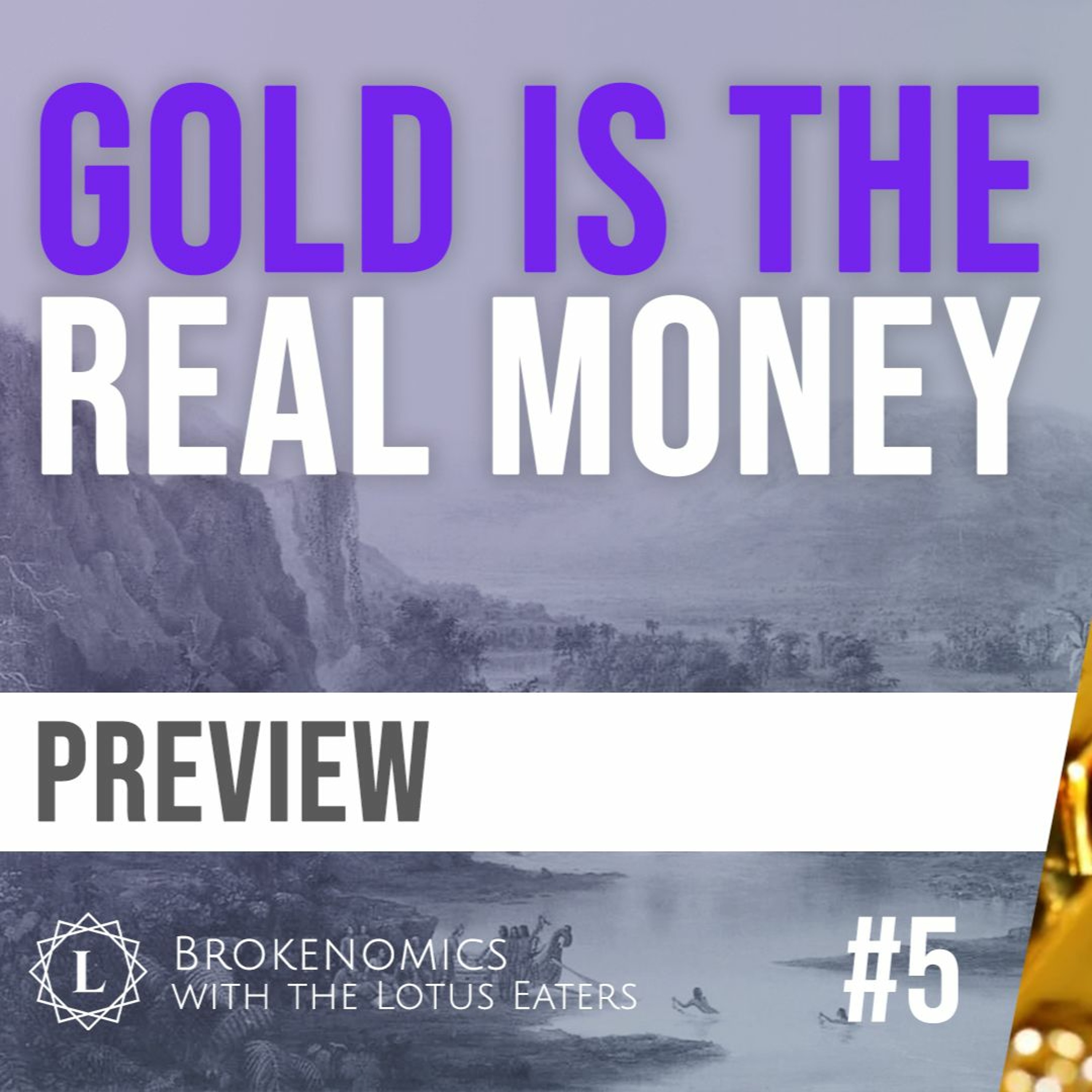 PREVIEW: Brokenomics #5 | Gold