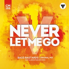 Bass Bastards - Never Let Me Go