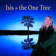 Isis + the One Tree   -   432 HERTZ + THETA BEATS   (Use Headphones)