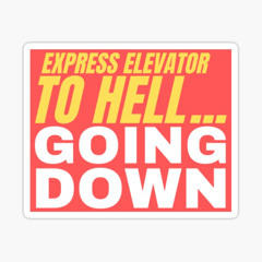 Express Elevator to Hell