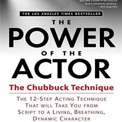DOWNLOAD EPUB 📋 The Power of the Actor by  Ivana Chubbuck KINDLE PDF EBOOK EPUB