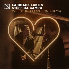Laidback Luke & Steff De Campo - We Found Love (BUTZ Remix) - [Mixmash Remix Contest]