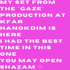 Marko East @ ״Gaze״ Kfar HaNokdim 12.07.2024