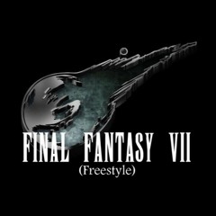 Final Fantasy 7 (Freestyle)