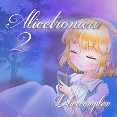 【幺樂団13】Alicetronica 2【Crossfade】