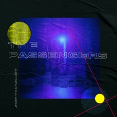 The Passengers - The Passengers - Under The Cruel Light - 10 Unknown World