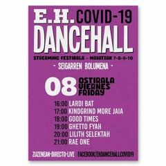 EH Dancehall Covid 19 - KindGrind (More Jaia) *Live Mix