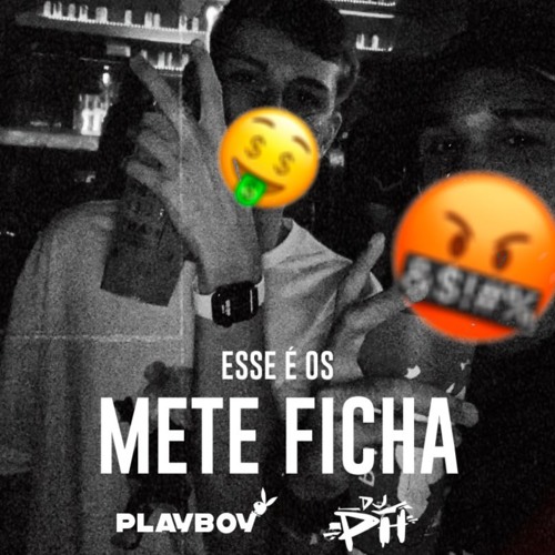 MT - ESSE É OS METE FICHA QUE NA CAMA TE MACHUCA(DJ PH & PLAYBOY)