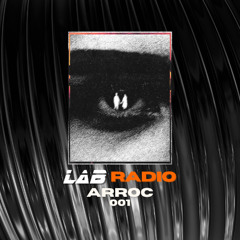 Lab Radio 001 - Arroc