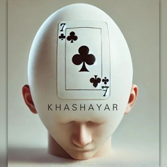 Khashayar • Hafte Gish