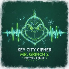 Mr. Grinch 2 "Festival 2" Remix
