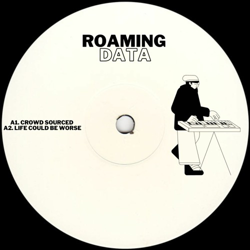 *PREMIERE* Roaming Data - Life Could Be Worse