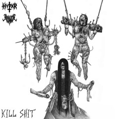 Kill Shit [Feat. Halxween]