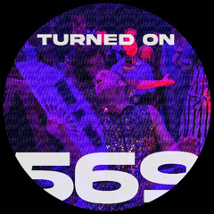 Turned On 569: DECIUS, Running Hot, Jeremy Sylvester, Kiko Navarro, Kuniyuki...