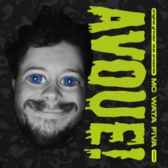 MC WATA FIVA - AVOUE