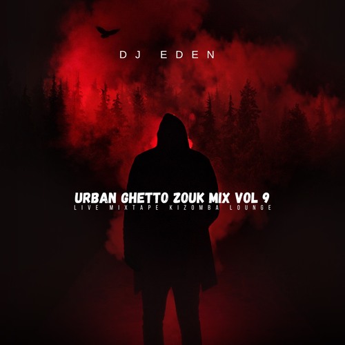 URBAN GHETTO ZOUK  MIX VOL. 9