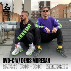 DVD-C w/ Denis Muresan - Aaja Music - 25 06 21