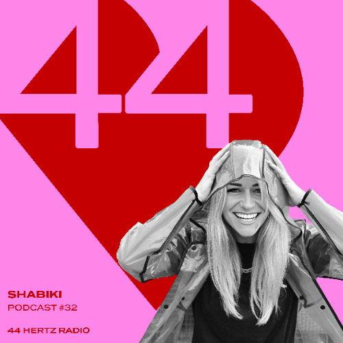 44 Hertz Radio #32 | SHABIKI