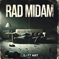 Rad Midam (Ft SJ)