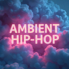 Someone like you ✦19 | Ambient Hip-Hop