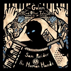 Sam Reider goes track by track through The Golem and Other Tales