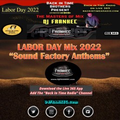 Labor Day Mix 2022 "Sound Factory Anthems" On Back In Time Radio By DJ FrankEC