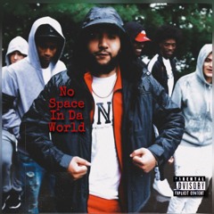 No Space In Da World
