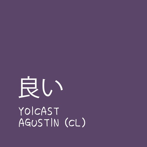 yoicast - agustín (CL)