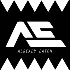 ALREADY EATON - MIXTAPE VOL 1