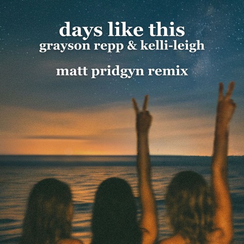 Days Like This (Matt Pridgyn Extended Remix)
